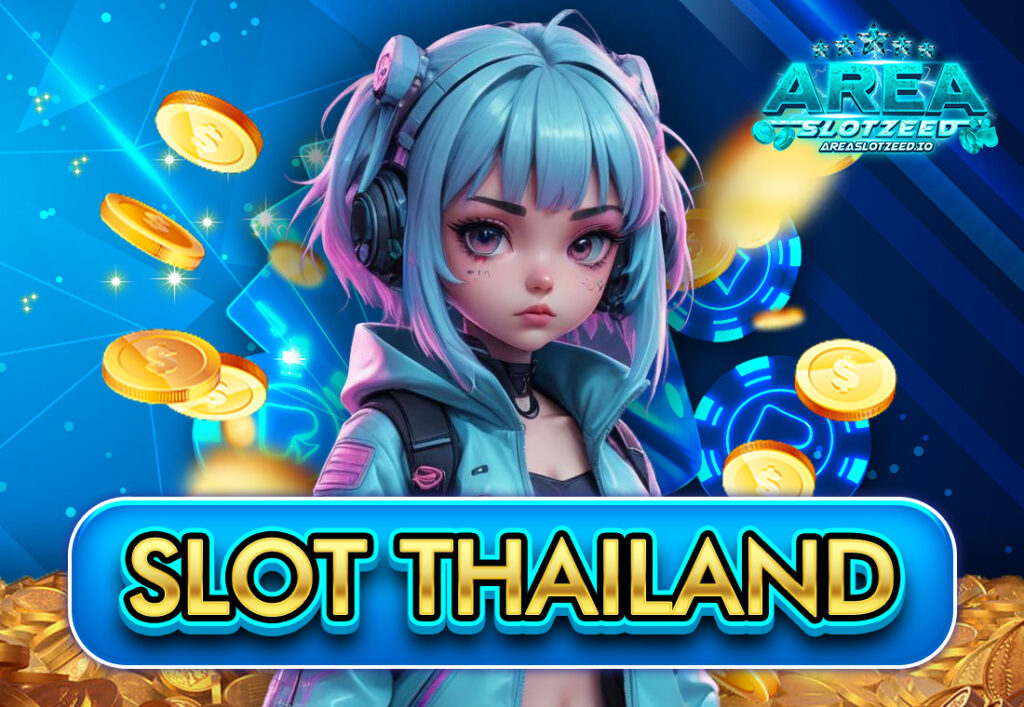 SLOT THAILAND
